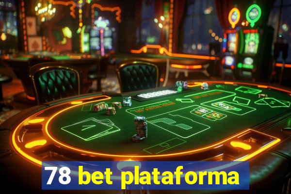 78 bet plataforma